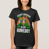 Saint Patrick Is My Homeboy Tシャツ (正面)