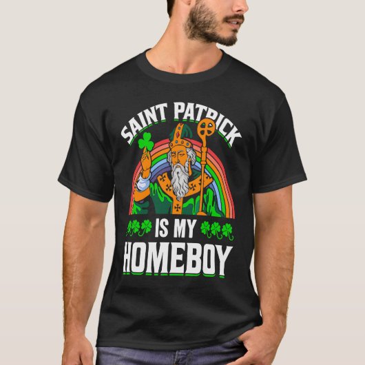 Saint Patrick Is My Homeboy Tシャツ (正面)