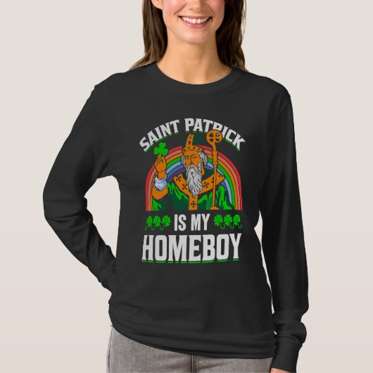 Saint Patrick Is My Homeboy Tシャツ (正面)
