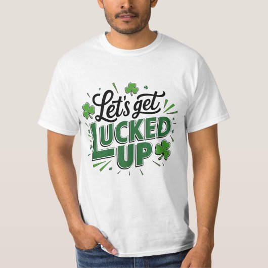 Saint patricks day明るくしようかおもしろい tシャツ (正面)