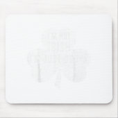 Saint Patricks Day Funny Gift I'm Not Irish I'm Ju マウスパッド (正面)