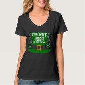 Saint Patricks Day   I'm Not Irish I'm Just Drunk Tシャツ (正面)