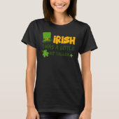 Saint Patrick's Day Ireland Irish I Was A Little B Tシャツ (正面)