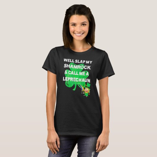 Saint Patrick's Day T Shirt Leprechaun Slap My Sha Tシャツ (正面フル)