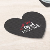 Saint valentin "Shut Up and Kiss Me" ペーパーコースター (アングル)