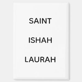 #SAINTISHAHLAURAH マグネット