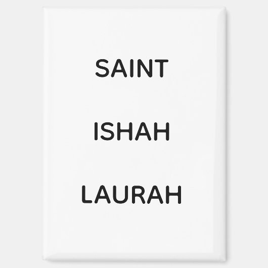 #SAINTISHAHLAURAH マグネット (正面)