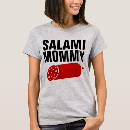 SALAMI MOMMYおもしろい、母Tシャツ Tシャツ (正面)