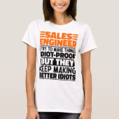 Sales Engineer I Try To Make Thingsおもしろい諺 Tシャツ (正面)