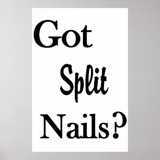 Salon Barbershop Posters Got Split Nails? ポスター (正面)