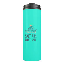 Salt air dont care タンブラー