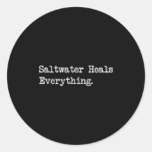 Saltwater Heals Everything Funny Beach Quotes  ラウンドシール (正面)