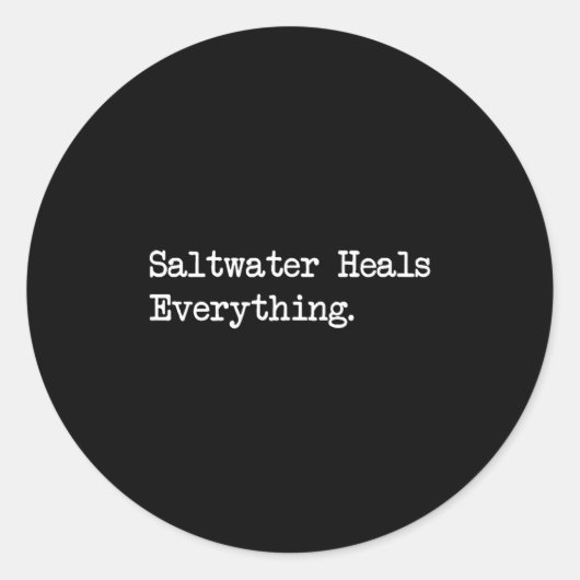 Saltwater Heals Everything Funny Beach Quotes ラウンドシール (正面)