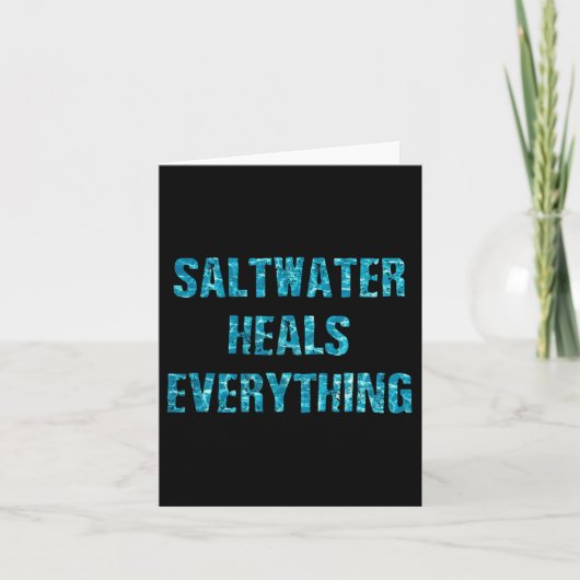 Saltwater Heals Everything Motivational Quotes  カード (正面)