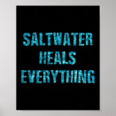 Saltwater Heals Everything Motivational Quotes  ポスター (正面)