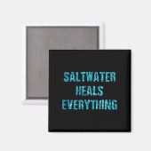 Saltwater Heals Everything Motivational Quotes マグネット (正面/裏面)