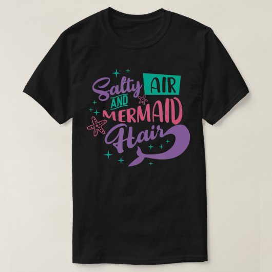 Salty Air Mermaid Hair  Tシャツ (デザイン正面)