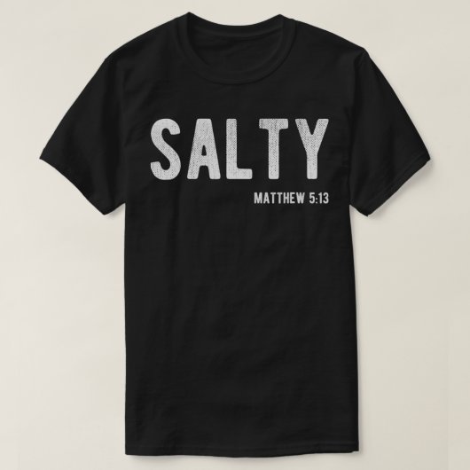 Salty Matthew 513 Christian Faith Tシャツ (デザイン正面)
