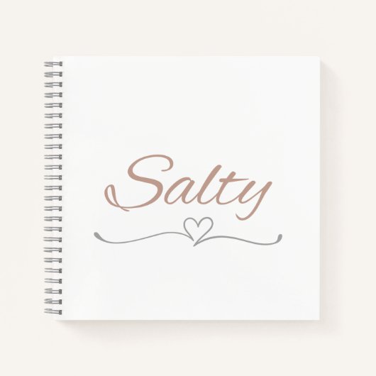 Salty with Heart Flourish, Gift for Her Birthday ノートブック (正面)