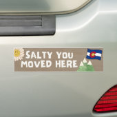 Salty You Moved Here – コロラド バンパーステッカー (車上)