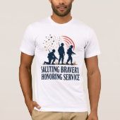 Saluting Bravery Honoring Service  Tシャツ (正面)