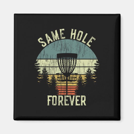 Same Hole Forever Funny Disc Golf Bachelor Party  マグネット (正面)