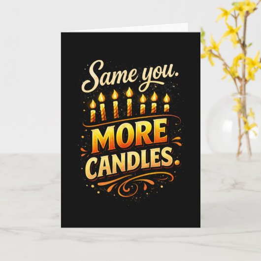 Same You  More Candles Black Gold Funny Birthday カード (黄色い花)