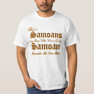 、Samoans、Samoans、そしてそれら…あり、そこにあり Tシャツ