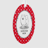 Samoyed Mom (白)かわいいおもしろい犬Mom オーナメント (正面)