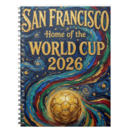 San Francisco Home of the World Cup 2026 Soccer ノートブック
