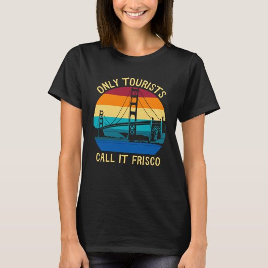 San Francisco Tourists Souvenir Tシャツ (正面)