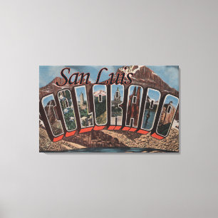 San Luis、コロラド州-大きい手紙場面 キャンバスプリント