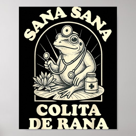Sana Sana Colita De Rana Cute Frog Design  ポスター (正面)