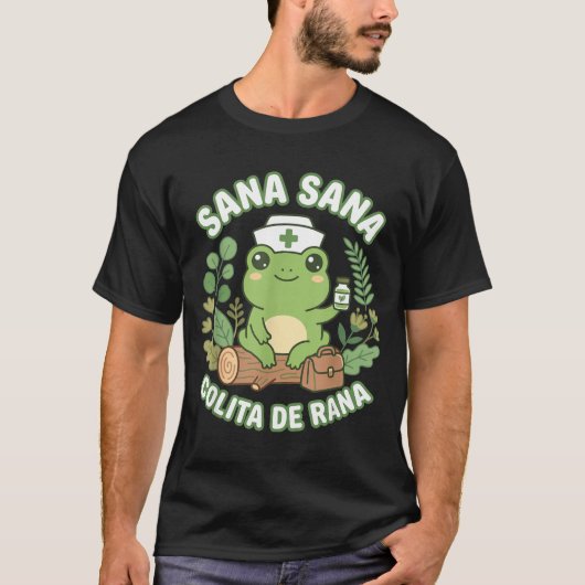 Sana Sana Colita De Rana Mexican Nurse Frog  Tシャツ (正面)