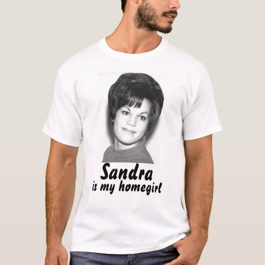 sandy008、サンドラは、私のhomegirlです tシャツ (正面)