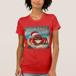 Sandy claws came to town tシャツ