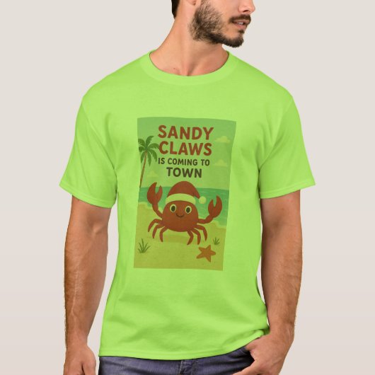 Sandy claws coming to town tシャツ (正面)