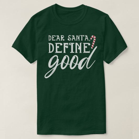Santaおもしろいが親愛Good Christmas Candy Capeを定義 Tシャツ (デザイン正面)