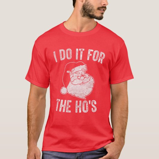Santaおもしろい Clause I Do For The Ho's Santa Men Tシャツ (正面)