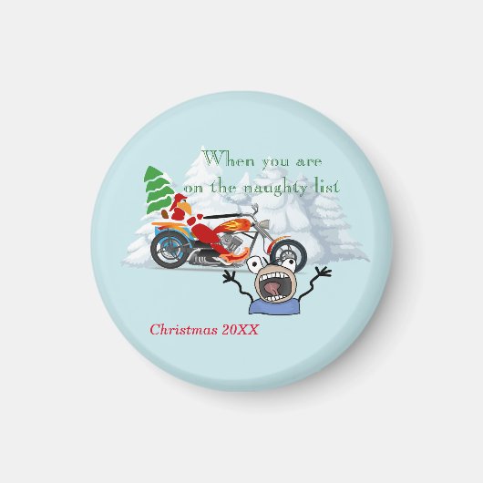 Santaのリストに入っていいけなる場合 マグネット (正面)