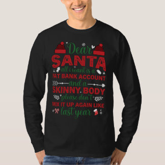 Santa親愛私が欲しいのはFat銀行口座おもしろい Tシャツ