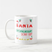 Santa親愛私が欲しいのはFat銀行口座と コーヒーマグカップ (左)