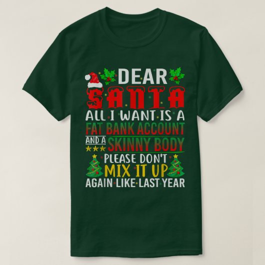Santa親愛私が欲しいのはFat銀行口座と Tシャツ (デザイン正面)