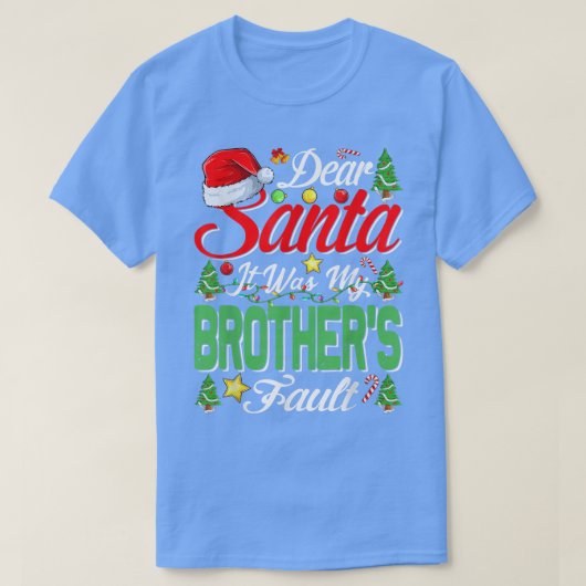 Santa親愛私の兄弟の失敗クリスマス431 Tシャツ (デザイン正面)