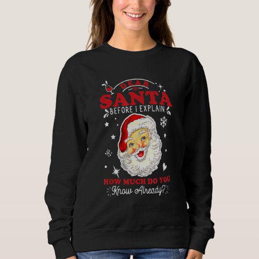 Santa親愛 Before I Explain You Know An スウェットシャツ (正面)