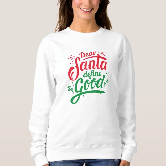 Santa親愛 DefineのGood スウェットシャツ (正面)