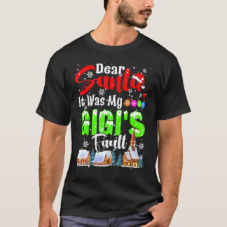 Santa親愛 It Was My Gigi's Fault Santaいけな Fa Tシャツ