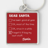 Santa おもしろい I'Ve Good Holiday Checklist キーホルダー (正面)