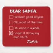 Santa おもしろい I'Ve Good Holiday Checklist マウスパッド (正面)