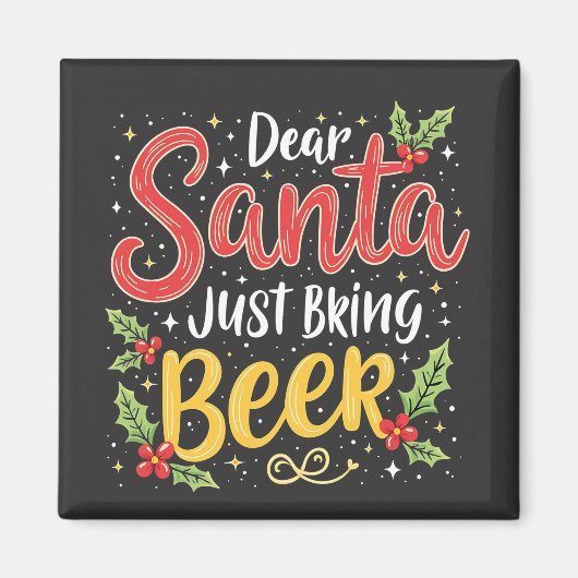 Santa、親愛Just Bring Beer Santa Clause マグネット (正面)